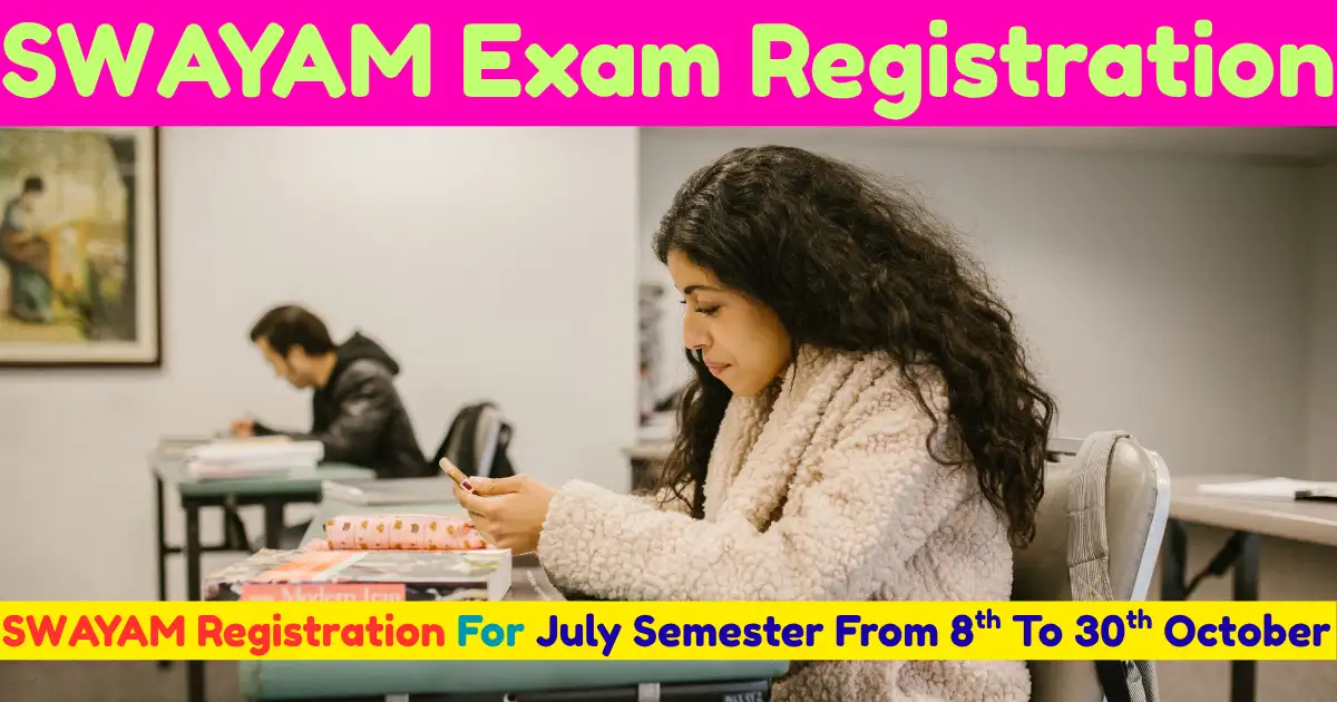 SWAYAM Registration For the July Semester