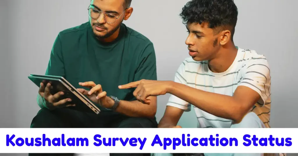Koushalam Survey Application Status