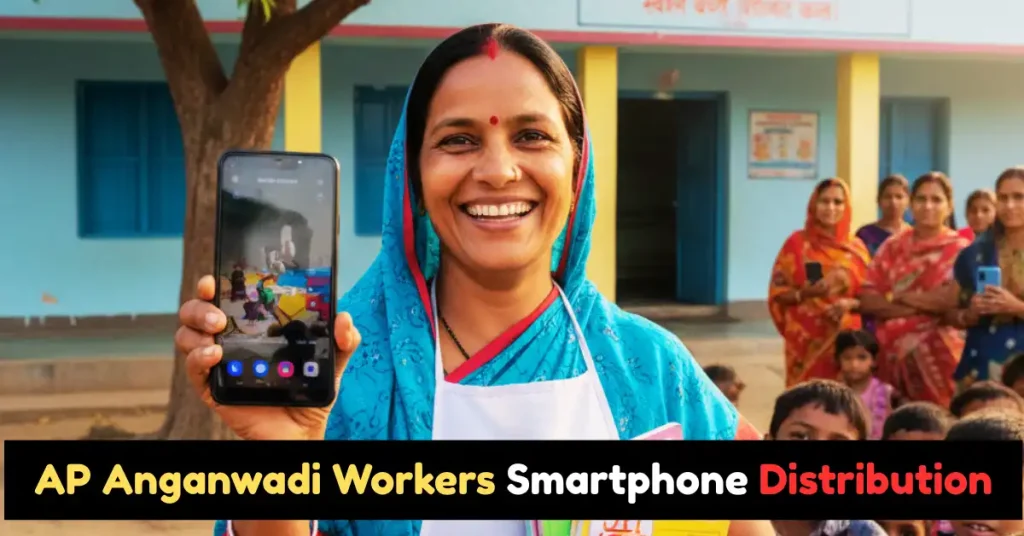 AP Anganwadi Workers Smartphone Distribution