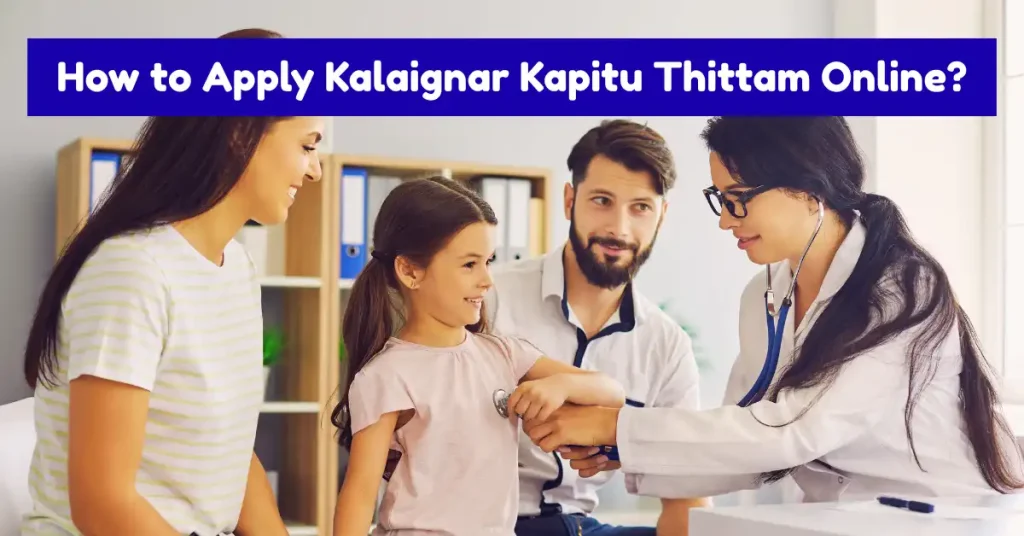 How to Apply Kalaignar Kapitu Thittam Online