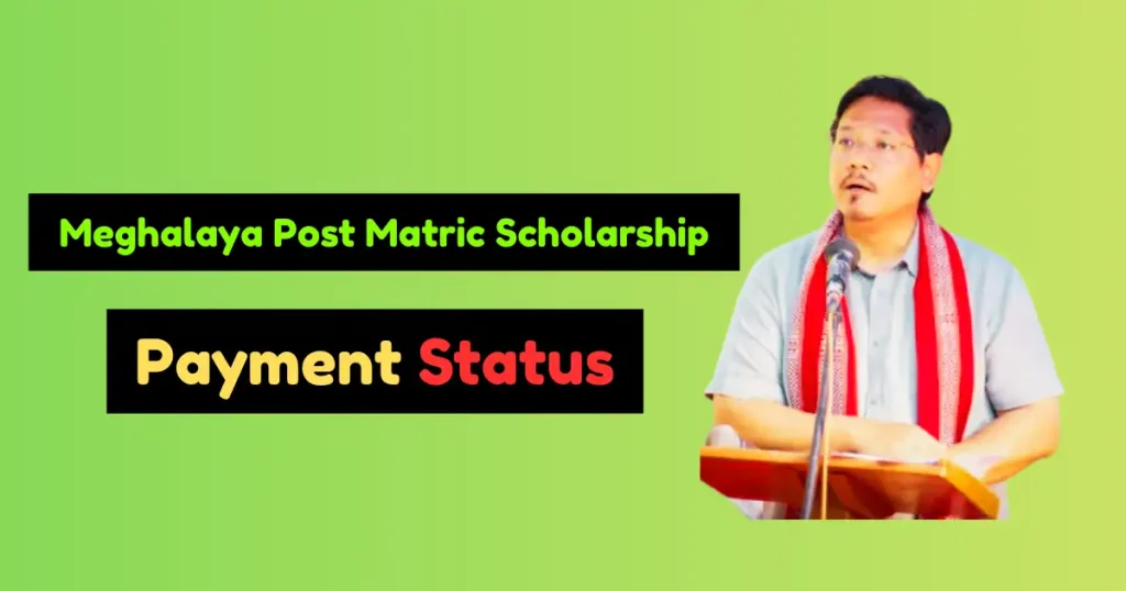 Meghalaya Post Matric Scholarship Payment Status